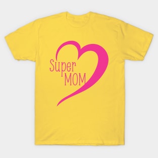 Super mom T-Shirt